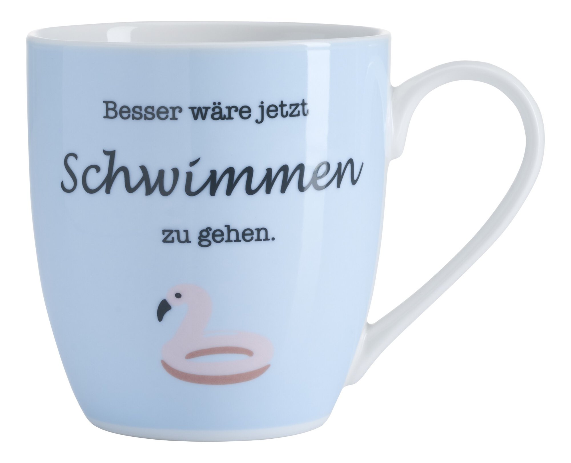 Blaue Tasse mit Spruch Besser wäre jetzt Schwimmen